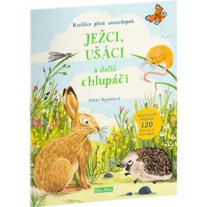 ELLA & MAX JEŽCI, UŠÁCI A DALŠÍ CHLUPÁČI Kniha samolepek, mix, velikost